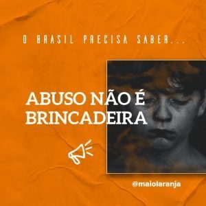 Abuso de criança não é brincadeira